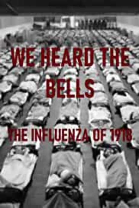We Heard the Bells: The Influenza of 1918